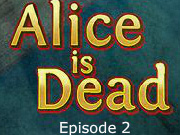 Alice Is Dead Episode 2