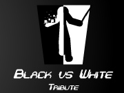 Black vs White Tribute