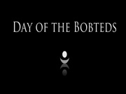 Day of the Bobteds