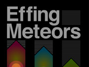 Effing Meteors