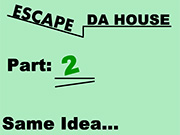 EscapeDaHouse