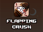 Flapping Crush