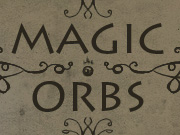 Magic Orbs