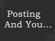 Posting and You