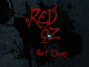 Red Oz: Episode 1