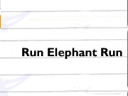 Run Elephant Run
