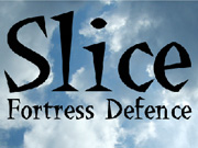 Slice Fortress Defence