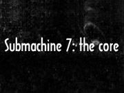 Submachine 7 The Core