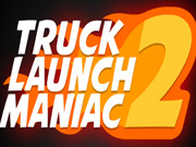 Truck Launch Maniac 2