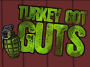 Turkey Got Guts