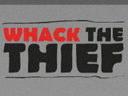 Whack the Thief