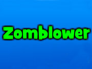 Zomblower